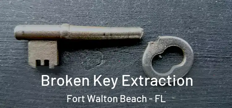  Broken Key Extraction Fort Walton Beach - FL