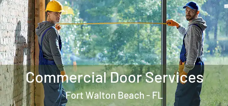  Commercial Door Services Fort Walton Beach - FL