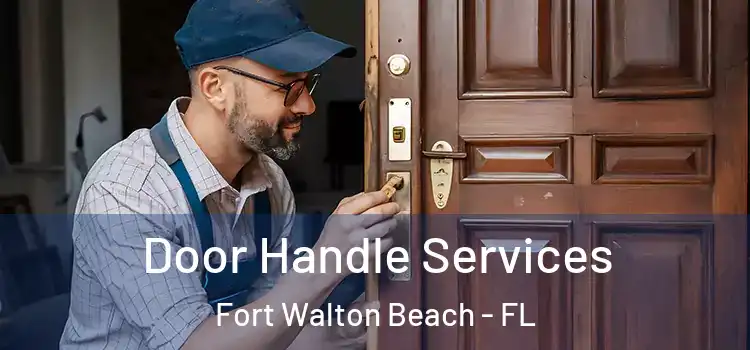 Door Handle Services Fort Walton Beach - FL