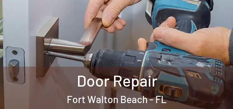  Door Repair Fort Walton Beach - FL