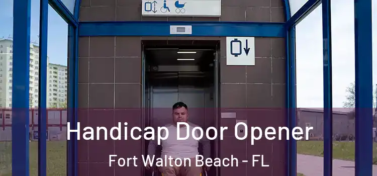  Handicap Door Opener Fort Walton Beach - FL