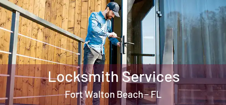  Locksmith Services Fort Walton Beach - FL