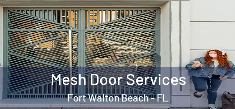 Mesh Door Services Fort Walton Beach - FL
