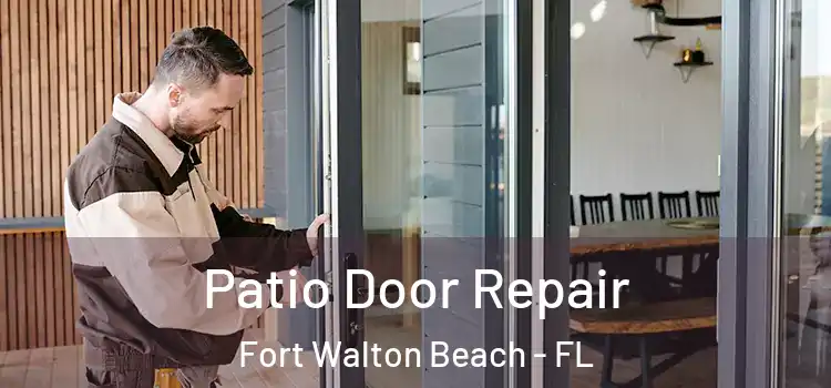  Patio Door Repair Fort Walton Beach - FL