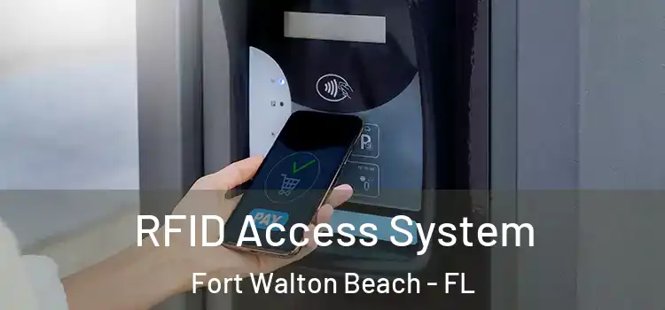  RFID Access System Fort Walton Beach - FL
