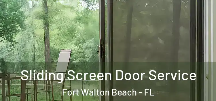  Sliding Screen Door Service Fort Walton Beach - FL