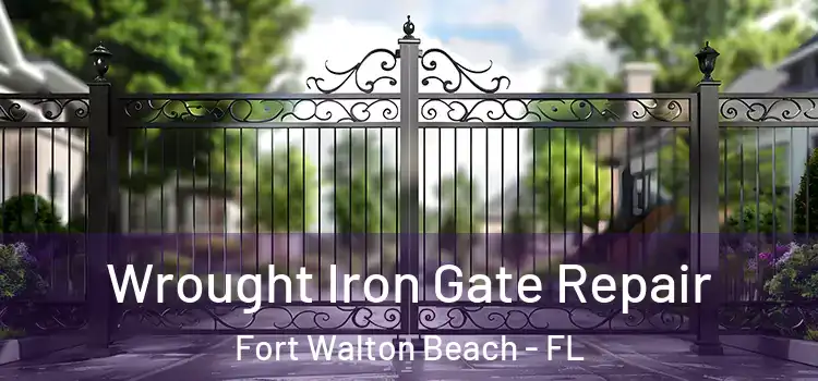  Wrought Iron Gate Repair Fort Walton Beach - FL